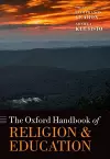The Oxford Handbook of Religion and Education cover