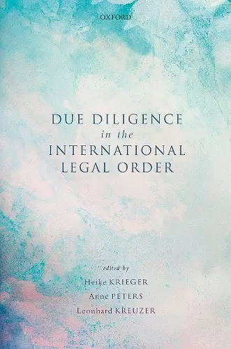 Due Diligence in the International Legal Order cover