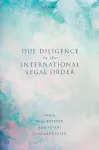 Due Diligence in the International Legal Order cover