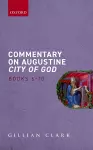 Commentary on Augustine City of God, Books 6-10 cover
