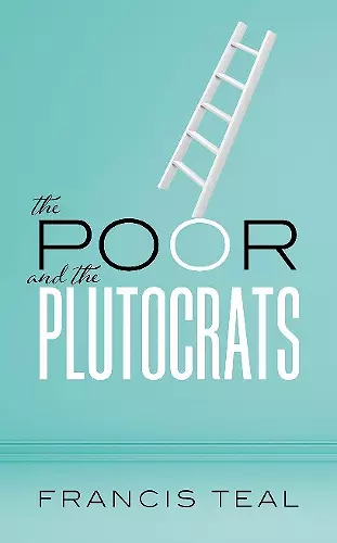 The Poor and the Plutocrats cover