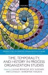 Time, Temporality, and History in Process Organization Studies cover