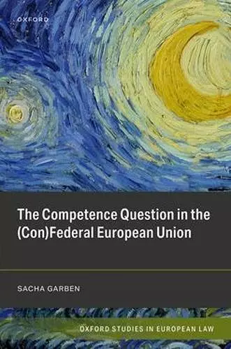 The Competence Question in the (Con)Federal European Union cover