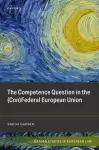 The Competence Question in the (Con)Federal European Union cover
