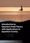 Introduction to Quantum Field Theory with Applications to Quantum Gravity cover