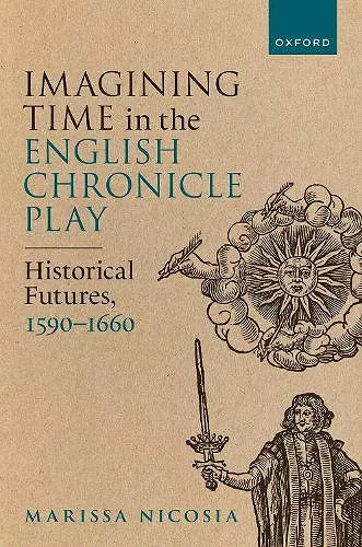 Imagining Time in the English Chronicle Play cover