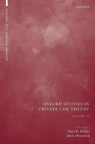 Oxford Studies in Private Law Theory: Volume II cover