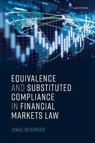 Equivalence and Substituted Compliance in Financial Markets Law cover