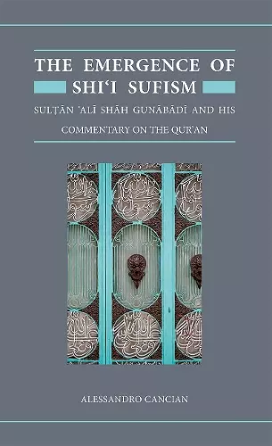 The Emergence of Shi'i Sufism cover