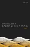 Oxford Studies in Political Philosophy Volume 9 cover