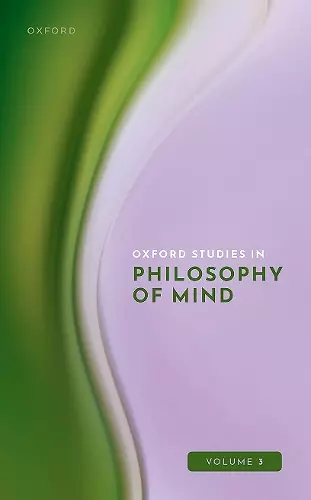 Oxford Studies in Philosophy of Mind Volume 3 cover