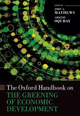 The Oxford Handbook on the Greening of Economic Development cover