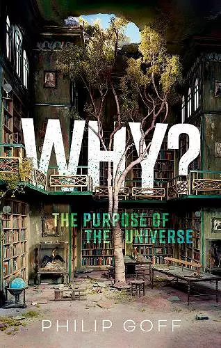 Why? The Purpose of the Universe cover