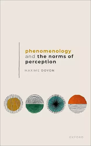 Phenomenology and the Norms of Perception cover