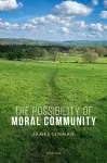 The Possibility of Moral Community cover