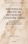 Historical Truth in Fifteenth-Century Italy cover