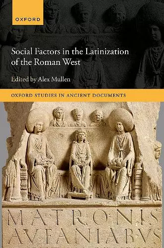 Social Factors in the Latinization of the Roman West cover