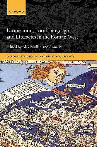 Latinization, Local Languages, and Literacies in the Roman West cover