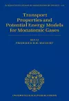 Transport Properties and Potential Energy Models for Monatomic Gases cover