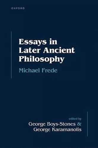 Essays in Later Ancient Philosophy cover