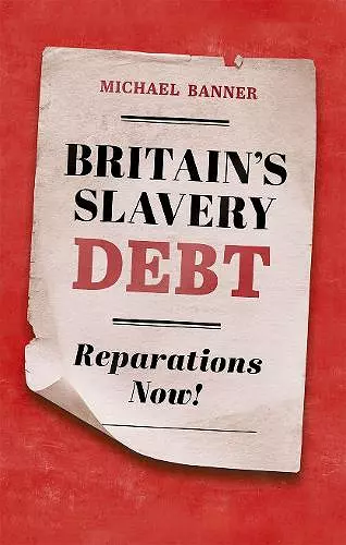 Britain's Slavery Debt cover