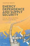 Energy Dependence and Supply Security cover