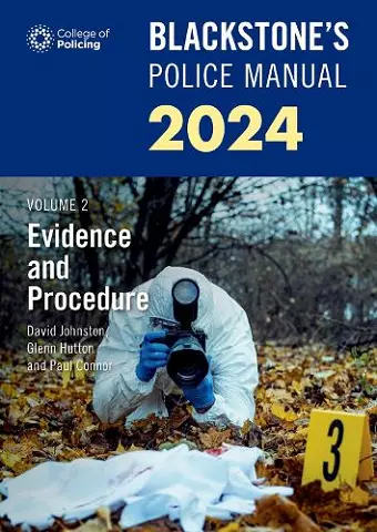 Blackstone's Police Manuals Volume 2: Evidence and Procedure 2024 cover