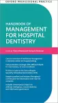 Oxford Professional Practice: Handbook of Management for Hospital Dentistry cover