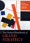 The Oxford Handbook of Grand Strategy cover