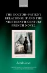 The Doctor-Patient Relationship and the Nineteenth-Century French Novel cover