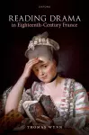 Reading Drama in Eighteenth-Century France cover