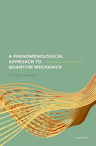 A Phenomenological Approach to Quantum Mechanics cover