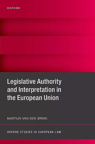 Legislative Authority and Interpretation in the European Union cover