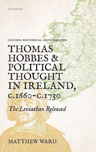 Thomas Hobbes and Political Thought in Ireland c.1660- c.1730 cover