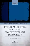 Ethnic Minorities, Political Competition, and Democracy cover