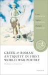 Greek and Roman Antiquity in First World War Poetry cover
