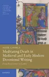 Meditating Death in Medieval and Early Modern Devotional Writing cover