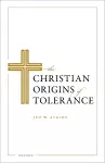 The Christian Origins of Tolerance cover