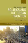 Politics and the Urban Frontier cover
