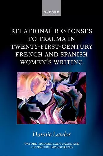 Relational Responses to Trauma in Twenty-First-Century French and Spanish Women's Writing cover