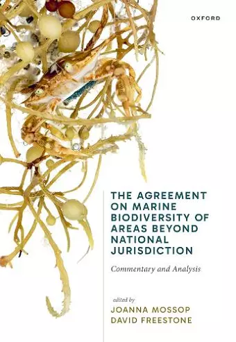 The Agreement on Marine Biodiversity of Areas Beyond National Jurisdiction cover
