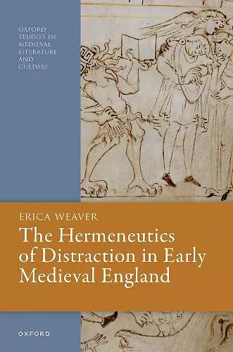 The Hermeneutics of Distraction in Early Medieval England cover