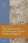 The Hermeneutics of Distraction in Early Medieval England cover