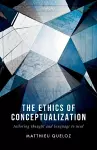 The Ethics of Conceptualization cover
