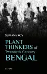 Plant Thinkers of Twentieth-Century Bengal cover