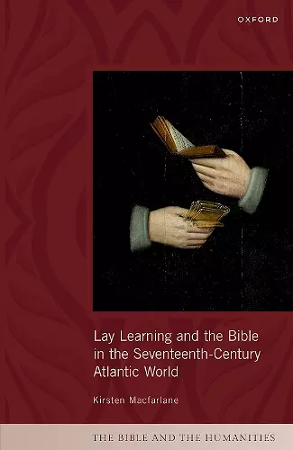 Lay Learning and the Bible in the Seventeenth-Century Atlantic World cover