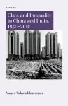 Class and Inequality in China and India, 1950–2010 cover