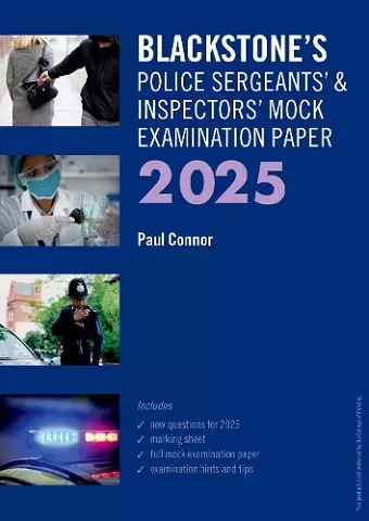 Blackstone's Police Sergeants' and Inspectors' Mock Exam 2025 cover