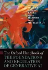 The Oxford Handbook of the Foundations and Regulation of Generative AI cover