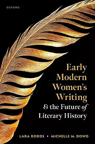 Early Modern Women's Writing and the Future of Literary History cover